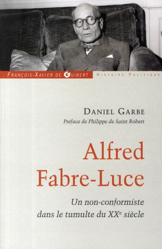 Alfred Fabre-Luce. Un non-conformiste dans le tumulte du XXe siècle