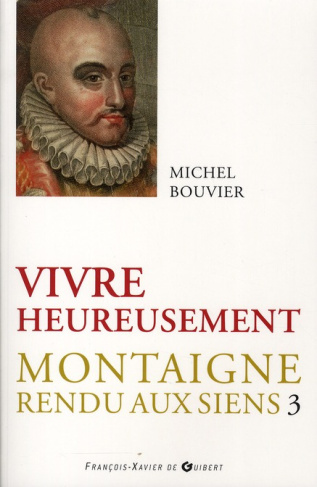 Montaigne rendu aux siens