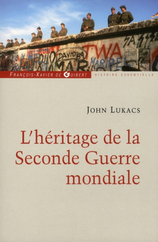 L'héritage de la Seconde Guerre mondiale