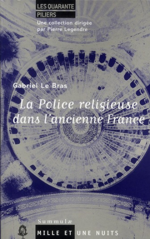 LA POLICE RELIGIEUSE DANS L'ANCIENNE FRANCE