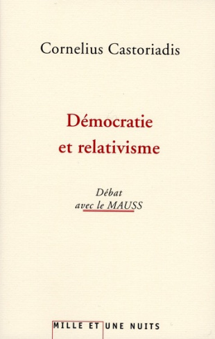 Démocratie et relativisme. Débats avec le MAUSS