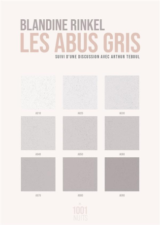 Les abus gris. Suivi d'une discussion avec Arthur Teboul