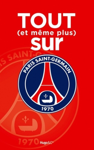 Tout (et même plus) sur le PSG