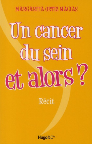 Un cancer du sein et alors ?
