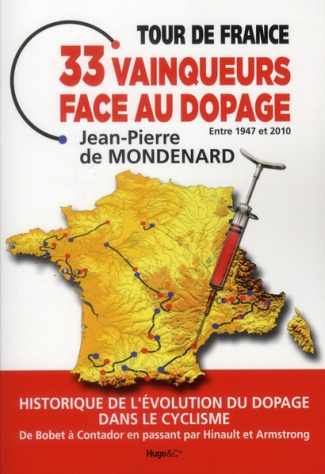 Tour de France, 33 vainqueurs face au dopage, entre 1947 et 2010. Historique de l'évolution du dopag