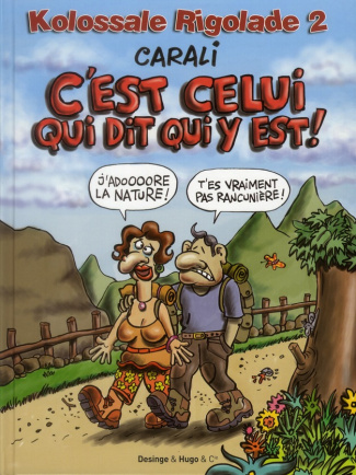 Kolossale Rigolade Tome 2 : C'est celui qui dit qui y est !