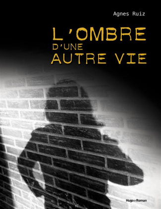 L'ombre d'une autre vie