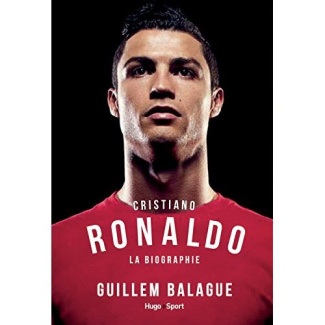 Cristiano Ronaldo. La biographie
