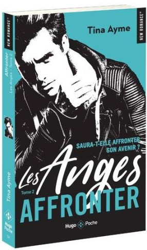 Les anges Tome 2 : Affronter