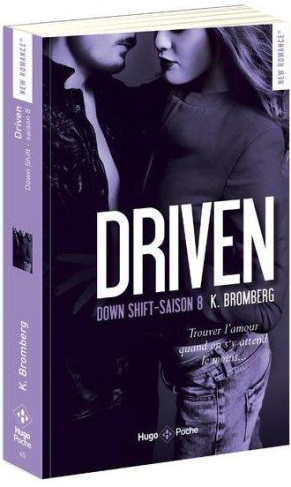 Driven Saison 8 : Down Shift