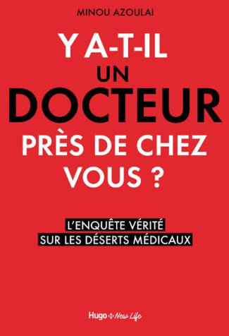 Y a-t-il un docteur près de chez vous ? L'enquête vérité sur les déserts médicaux