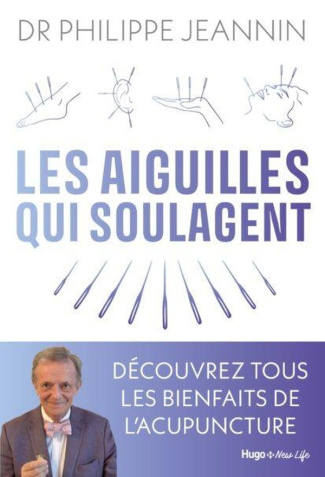 Les aiguilles qui soulagent. Découvrez tous les bienfaits de l'acupuncture