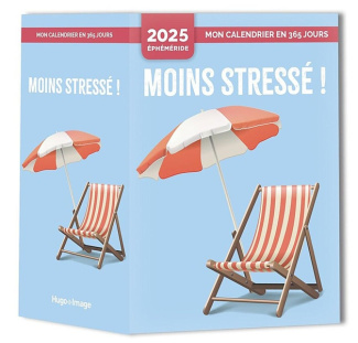Moins stressé ! Edition 2025