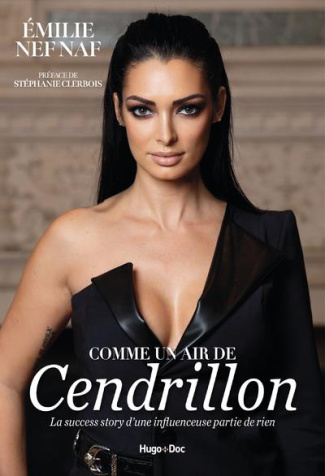 Comme un air de Cendrillon. La success story d'une influence partie de rien