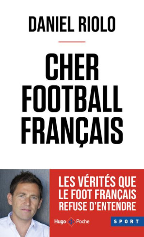 Cher football Français. Edition actualisée
