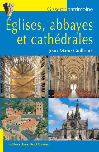 Eglises, abbayes et cathédrales