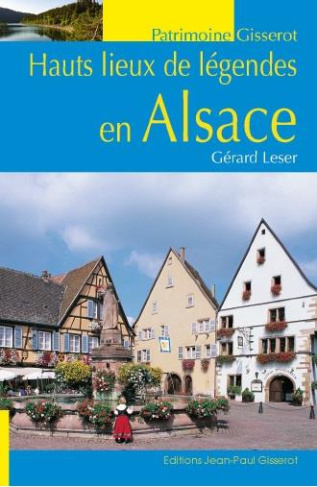 Hauts lieux de légende d'Alsace