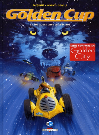 Golden Cup Tome 3 : Des loups dans la spéciale