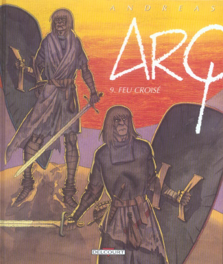 Arq Tome 9 : Feu croisé