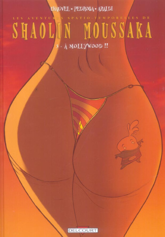 Shaolin Moussaka Tome 3 : A Mollywood !!