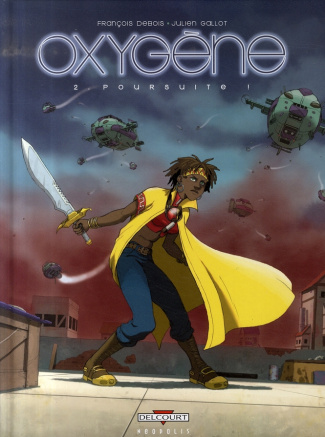 Oxygène Tome 2 : Poursuite !