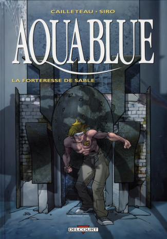 Aquablue Tome 11 : La Forteresse de sable