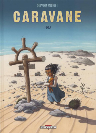 Caravane Tome 1 : Mila