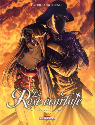 La Rose écarlate Tome 3 : J'irai où tu iras