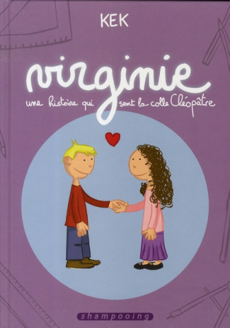 Virginie. Une histoire qui sent la colle Cléopâtre