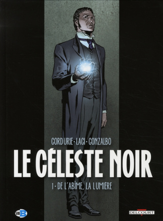 Le céleste noir Tome 1 : De l'abîme, la lumière