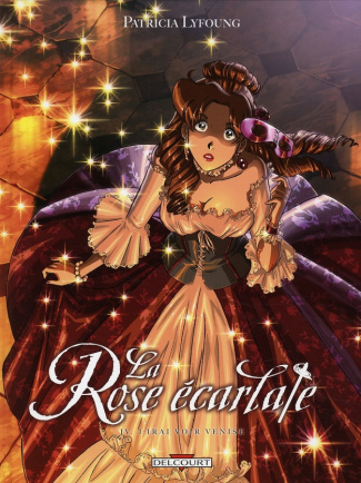 La Rose écarlate Tome 4 : J'irai voir Venise