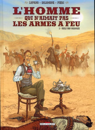 L'homme qui n'aimait pas les armes à feu Tome 1 : Chili con carnage