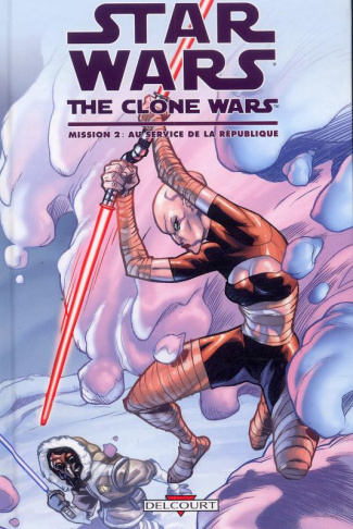 Star Wars : The Clone Wars Tome 2 : Au service de la République