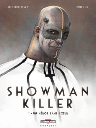 Showman killer Tome 1 : Un héros sans coeur