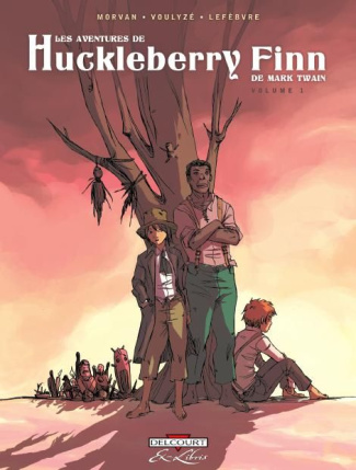 Les Aventures de Huckleberry Finn Tome 1