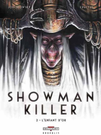 Showman killer Tome 2 : L'enfant d'or