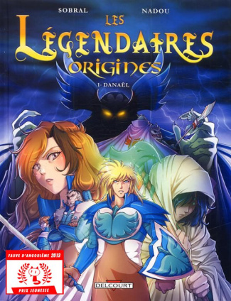 Les Légendaires Origines Tome 1 : Danaël
