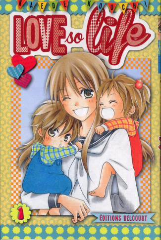 Love so life Tome 1