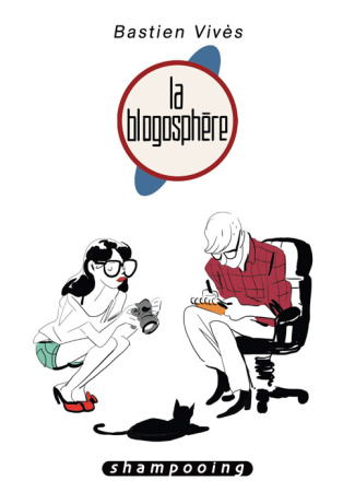Bastien Vivès Tome 5 : La Blogosphère