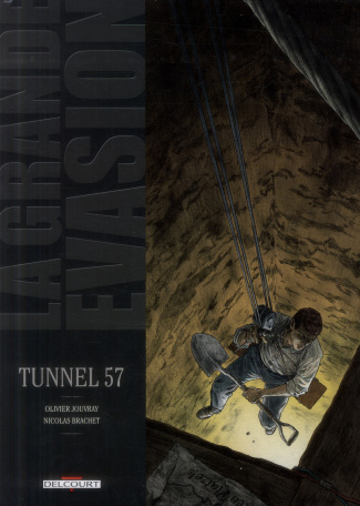 La grande évasion : Tunnel 57