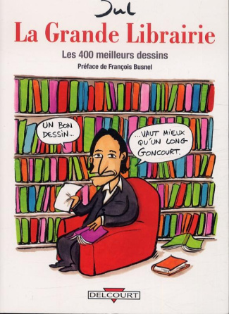 La Grande Librairie. Les 400 meilleurs dessins