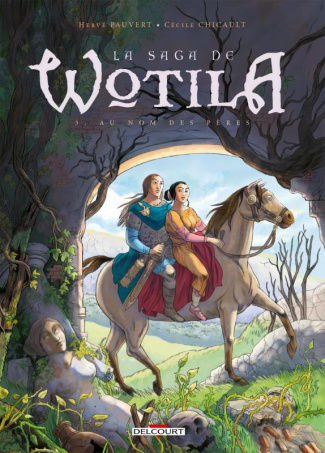 La saga de Wotila Tome 3 : Au nom des pères