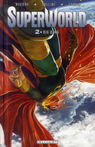 SuperWorld Tome 2 : Big Bang