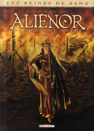 Aliénor la légende noire/1/Intégrale premier cycle / Aliénor la légende noire - Intégrale