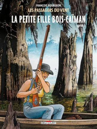 Les Passagers du Vent Tome 7 : La petite fille Bois-Caïman Livre 2