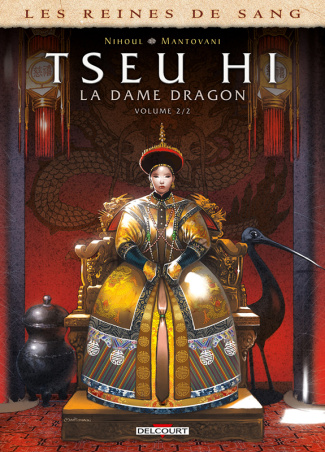Les reines de sang : Tseu Hi, La Dame Dragon. Tome 2