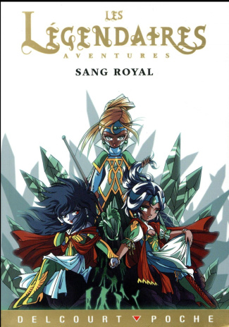 LES LEGENDAIRES - ROMAN - SANG ROYAL