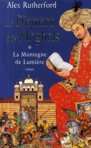 Le diamant des Moghols Tome 1 : La Montagne de Lumière