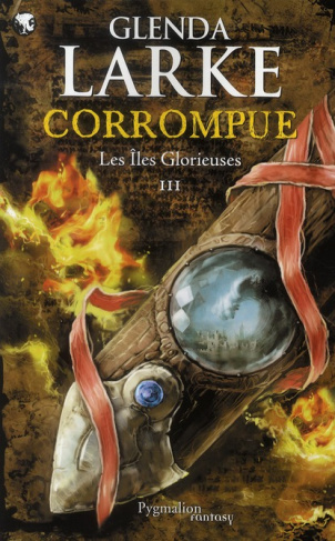 Les Iles Glorieuses Tome 3 : Corrompue