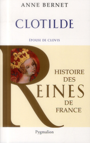 Clotilde. Epouse de Clovis